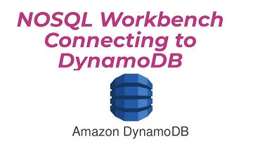 Connecting DynamoDB using NO SQL Workbench