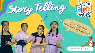 CBN Church Talent Festival 2022_Kel. Sahabat Kids 2_Story Telling