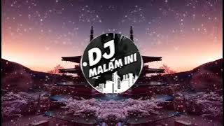 Dj Malam ini nyala - viral tiktok -   enak didengar - viral 2021 -  (Copyright) 😅😅😅😅