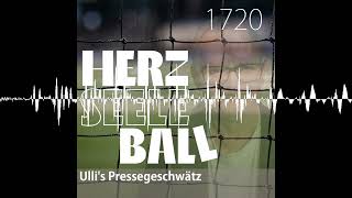 Herz • Seele • Ball • Folge 1720 - Herz Seele Ball - Ulli Potofski's täglicher Fußballpodcast