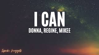 I Can - Donna, Regine, Mikee (DoReMi) (Lyrics)