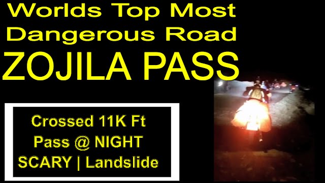 Zoji La Pass at night | Crossing Zojila in night |Dangerous Road Worlds TOP TEN