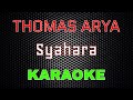 Thomas Arya - Syahara [Karaoke] | LMusical