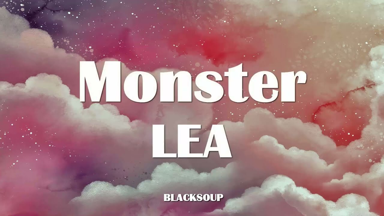 LEA - Monster Lyrics