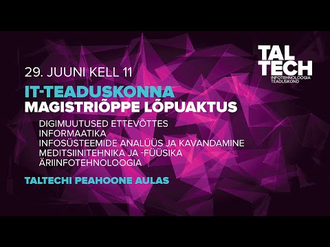 TalTechi IT-teaduskonna magistriõppe I lõpuaktus