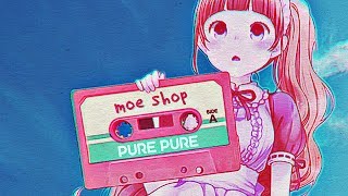 Moe Shop - Crush [Pure Pure EP]
