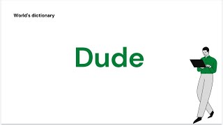 Dude Meaning