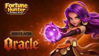 Oracle | Hunter File | Fortune Hunter: Golden Saga
