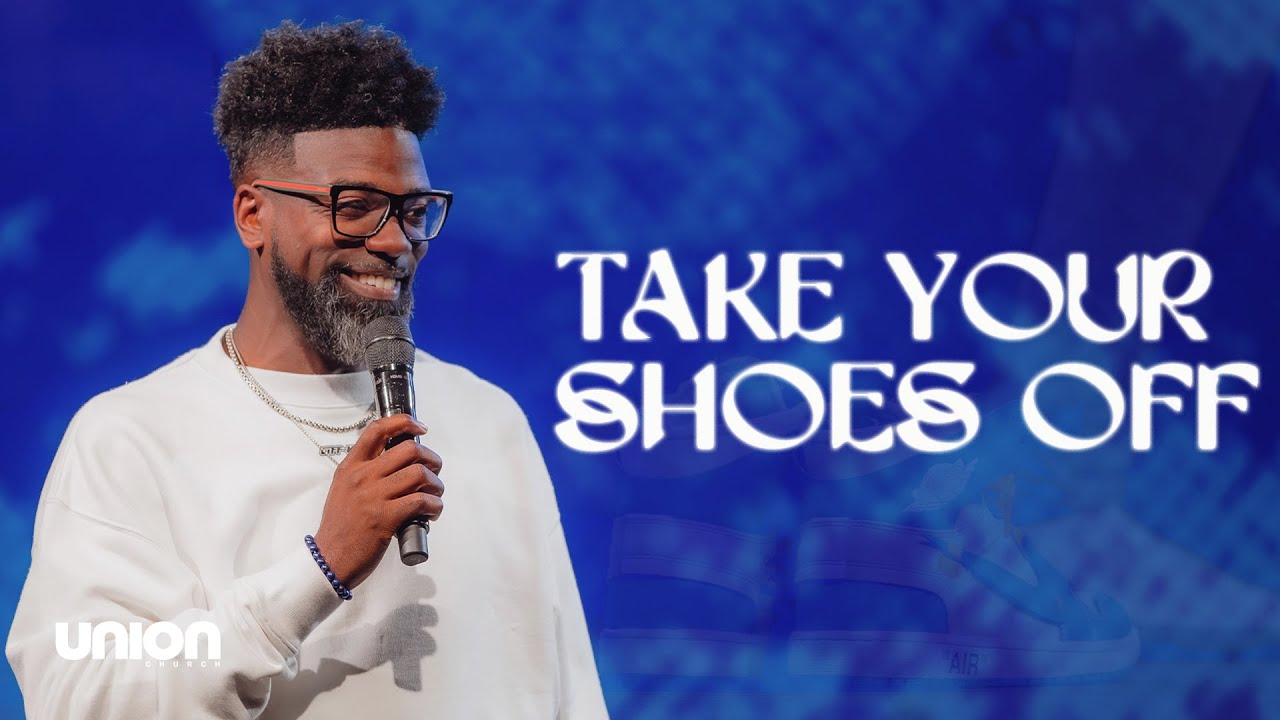 Take Your Shoes Off Pastor Stephen Chandler YouTube