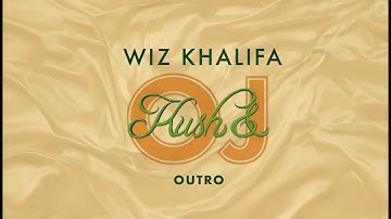 Wiz Khalifa - Outro