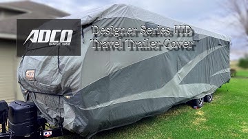 ADCO Travel Trailer Cover - Review, Fit and Installation Tips