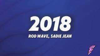 Rod Wave, Sadie Jean - 2018 (Lyrics)