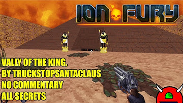 Ion Fury User Map: Vallyking - All Secrets No Commentary