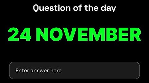 Dropee Question of the day 24 November | Dropee Question of the day Today | #dropee |