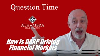 Question Time: How is DARP driving financial markets.