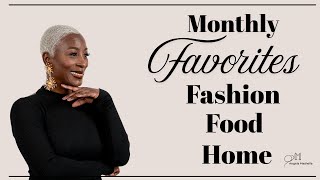 Favorites of the Month | Fashion, Food, Home