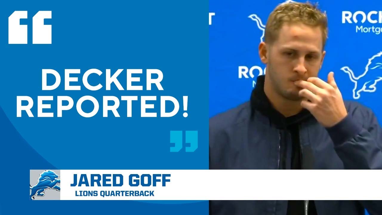 Jared Goff: 'I Do Know That Decker Reported'