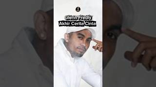 Download Lagu Glenn Fredly - Akhir Cerita Cinta 🎶💔 #GlennFredly #AkhirCeritaCinta #MusikIndonesia #Kenangan MP3
