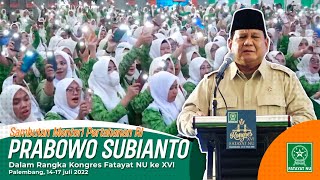 FULL SAMBUTAN PRABOWO SUBIANTO ACARA KONGRES XVI FATAYAT NU