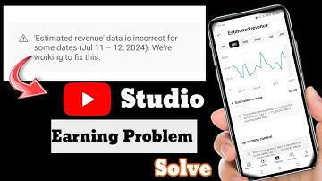 Estimated Revenue Data Is Incorrect - Estimate Revenue Not Sowing In YouTube Studio  You Tube Update
