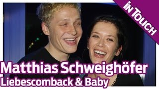 Matthias Schweighofer Liebes-Comeback und Baby