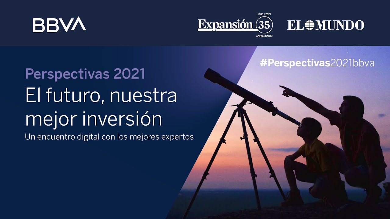 Perspectivas 2021. El futuro, nuestra mejor inversión