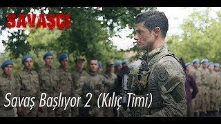 Savaş Başlıyor 2 (Kılıç Timi) - Savaşçı Dizi Müzikleri Resimi