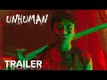 Unhuman  official trailer  paramount movies