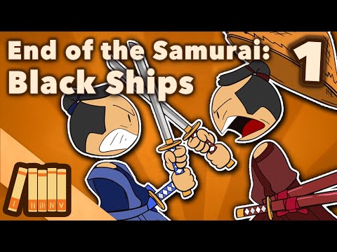 End Of The Samurai - Black Ships - Extra History - #1