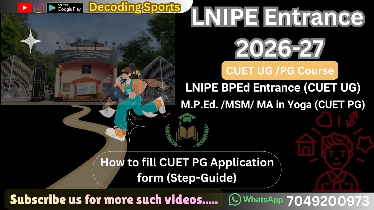 LNIPE Entrance 2026-27 | CUET UG & PG | B.P.Ed, M.P.Ed, MSM, MA Yoga Complete Guide / How to Apply ?