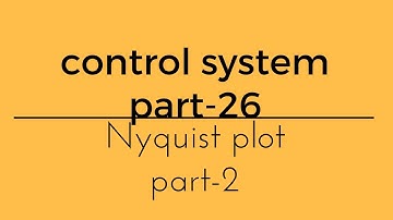 Lec.- 26 control system nyquist plot criterion part 2 for gate ese psu