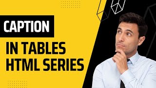 How to Use Caption tag in tables || Html series