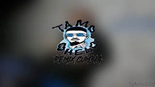 EL NOBA - TAMO CHELO (Remix Cumbia)