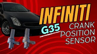 05 G35 Coupe Crank Position Sensor Replacement CODE P0335