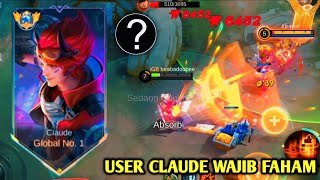 TIPS &amp; TUTORIAL Bermain CLAUDE SEPERTI PRO PLAYER DI META SEKARANG! TOP GLPBAL CLAUDE - MLBB