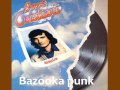 Miniature de la vidéo de la chanson Bazooka-Punk