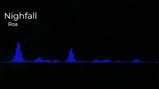 Download Lagu 🎧 [NOCOPYRIGHT] Nightfall - Roa 🎧