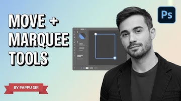 👉 "Photoshop Basics Tutorial | Move Tool, Rectangular & Elliptical Marquee Tool (BY PAPPU SIR)"