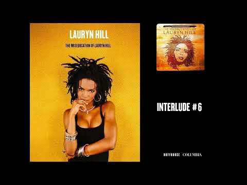 Lauryn Hill - Interlude #6