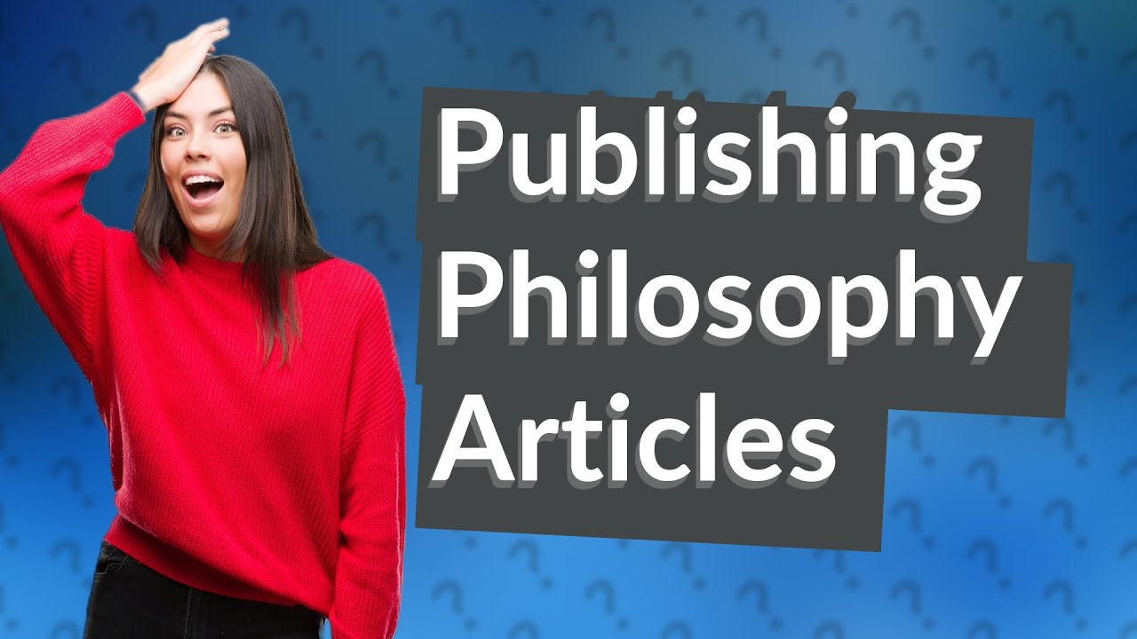 Where Can I Publish My Philosophy Article YouTube where-can-i-publish-my-philosophy-article-youtube