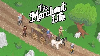 This Merchant Life 2019 - Medieval Merchant Questing RPG Sim screenshot 3