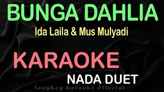 Download Lagu Bunga Dahlia - #Ida Laila \u0026 #Mus Mulyadi #karaoke #nadaduet  #originalmusic MP3
