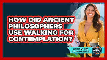 How Did Ancient Philosophers Use Walking For Contemplation? - Health Wellness in Latino Communities