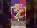 Touch Me Twice / LOVE NXT DOOR #shorts #aimusic #originalsong #music