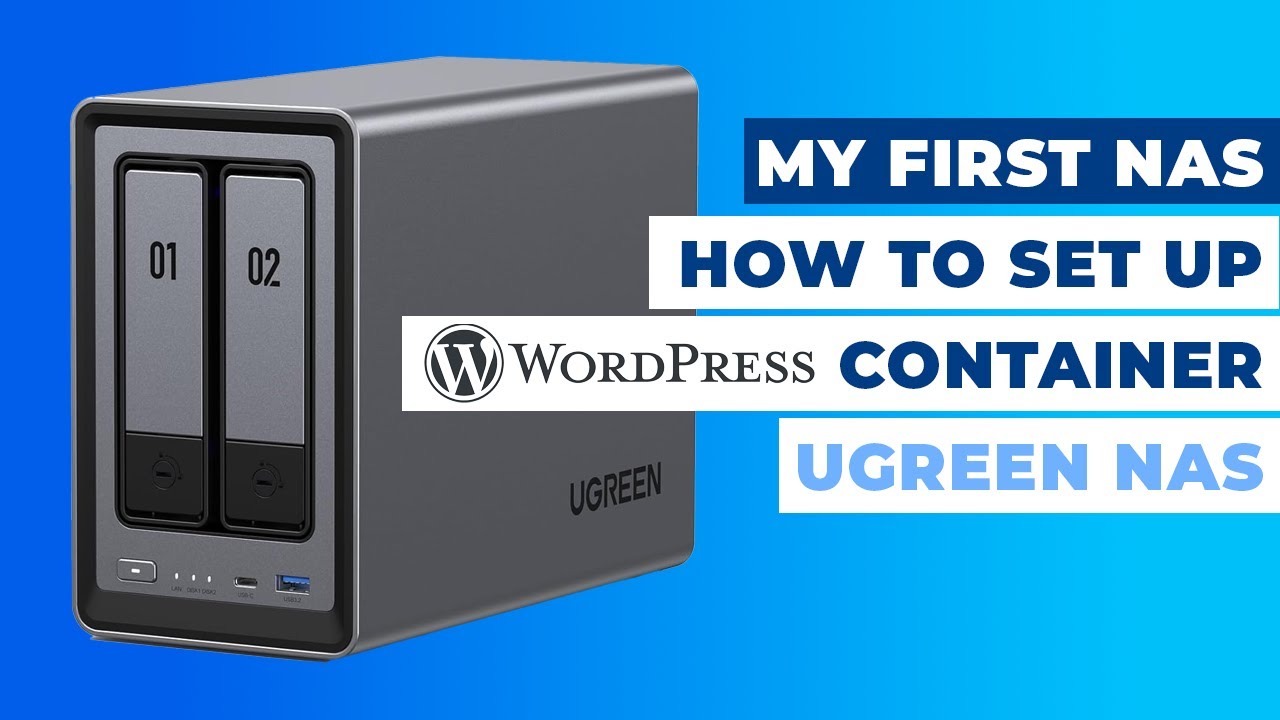 Website Container Setup My First NAS: Wordpress Container Set-Up Guide - YouTube
