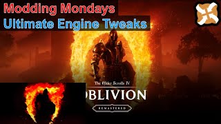 Modding Mondays - Oblivion Remastered - How to Install Ultimate Engine Tweaks