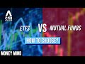 ETFs Or Mutual Funds? What