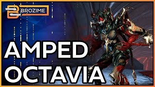 AMPED OCTAVIA | Warframe 2022 Build Refresh