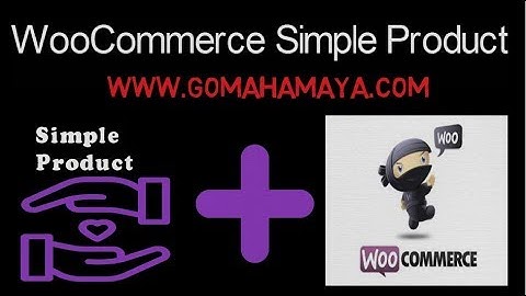 WooCommerce Plugin Simple Product Tutorial