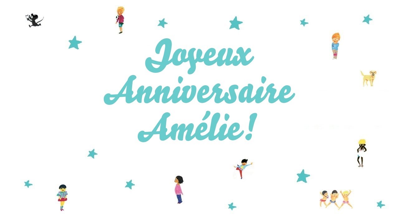 Joyeux Anniversaire Amelie Youtube